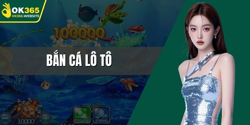 Bắn cá lô tô