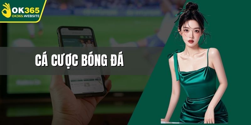 Cá Cược Bóng Đá