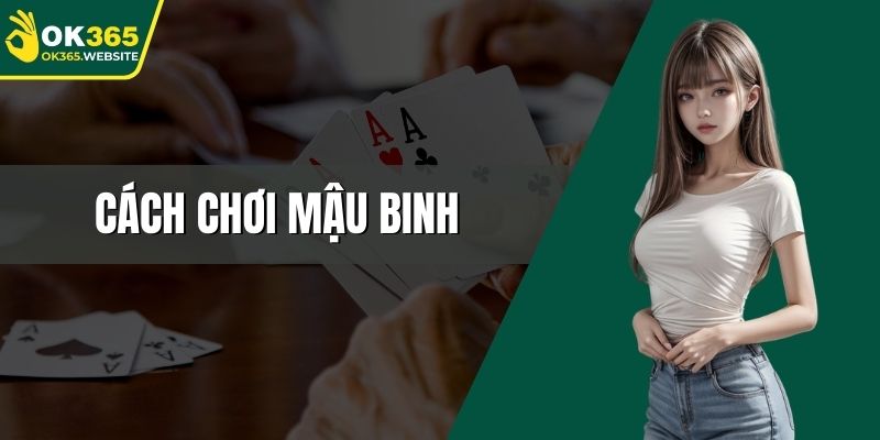 Cách Chơi Mậu Binh