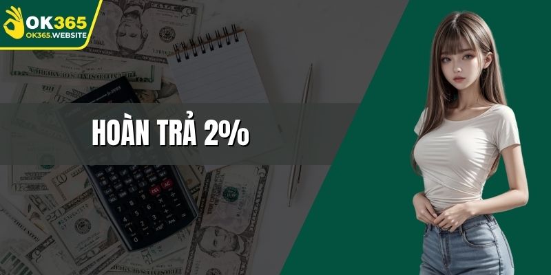 Hoàn trả 2%