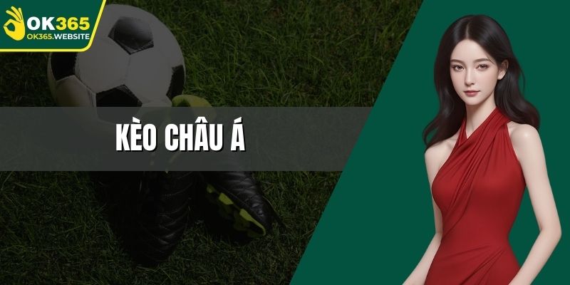kèo châu á