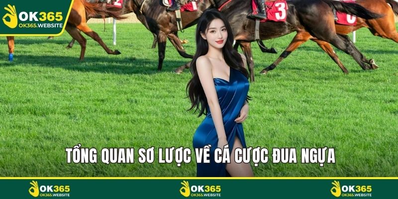 Tổng quan sơ lược về cá cược đua ngựa