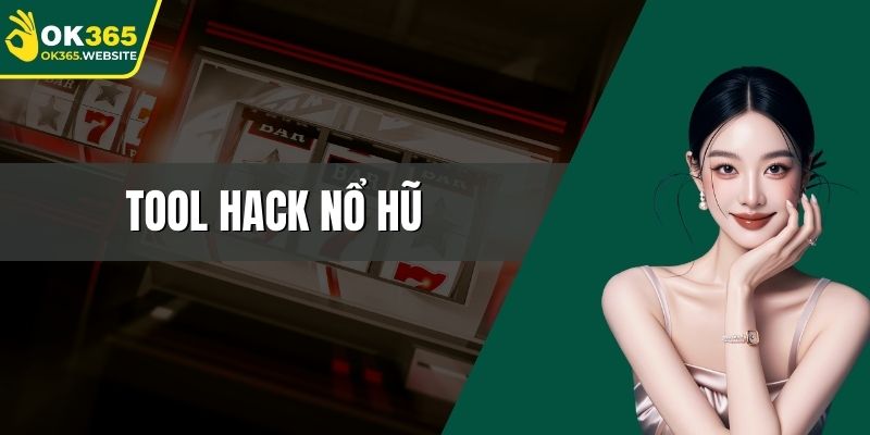 Tool hack nổ hũ